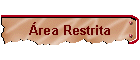 rea Restrita