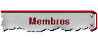 Membros