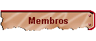 Membros